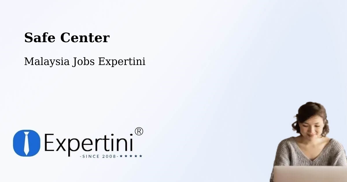 Safety Center – Papar - Malaysia Jobs Expertini